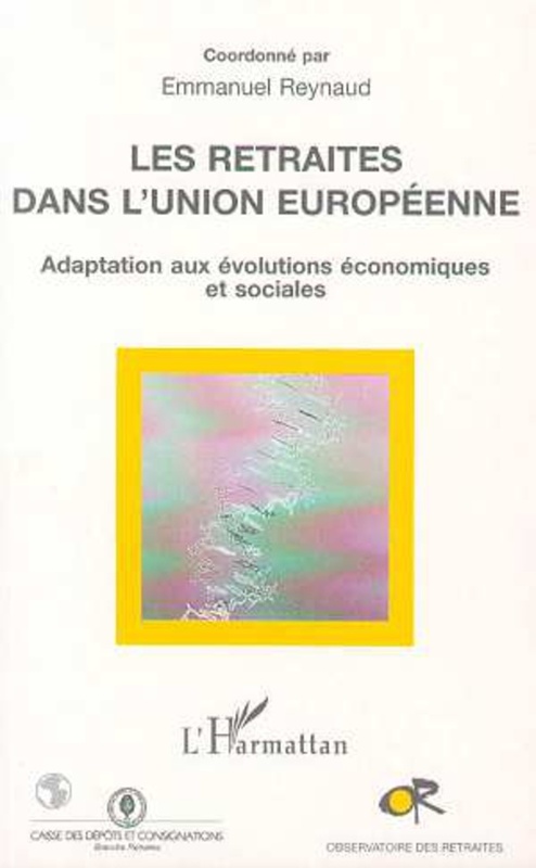 Les Retraités dans l'union Européenne Adaptation aux évolutions économiques et sociales