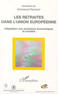 Les Retraités dans l'union Européenne Adaptation aux évolutions économiques et sociales