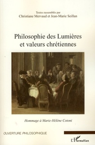 Philosophie des Lumières et valeurs chrétiennes Hommage à Marie-Hélène Cotoni