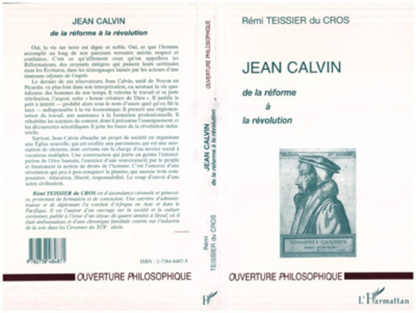 JEAN CALVIN DE LA REFORME A LA REVOLUTION