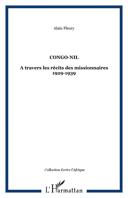 Congo-Nil A travers les récits des missionnaires 1929-1939