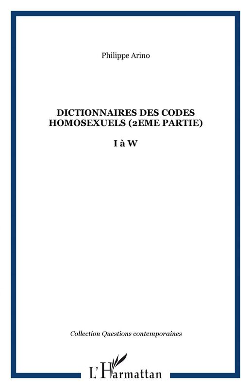 Dictionnaires des codes homosexuels (2eme partie) I à W