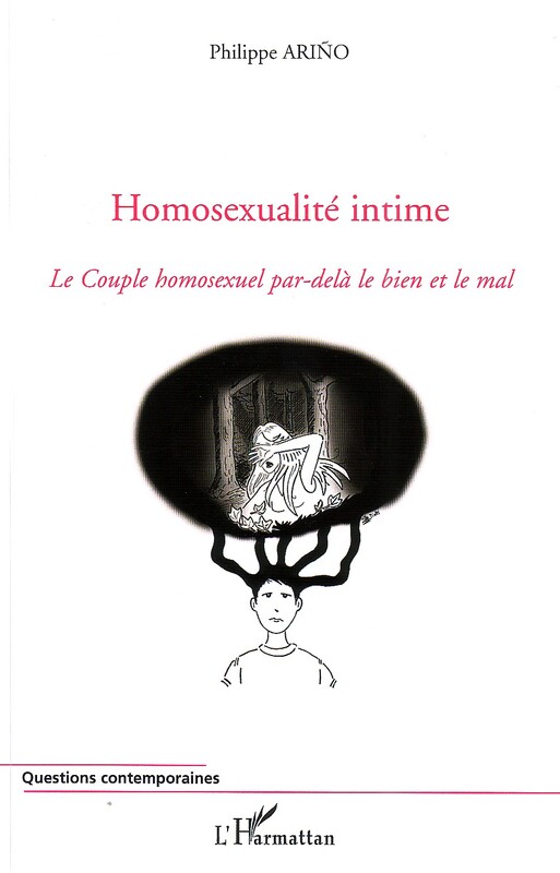Homosexualité intime Le couple homosexuel par-delà le bien et le mal