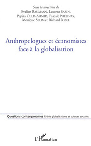 Anthropologues et économistes face à la globalisation