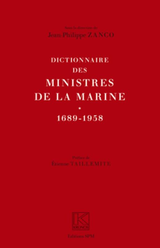 Dictionnaire des ministres de la Marine (1689-1958) Kronos N° 58
