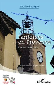 Fantômes en Provence Contes pour tous
