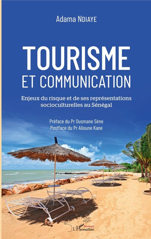 Tourisme et communication Enjeux du risque et de ses représentations socioculturelles au Sénégal