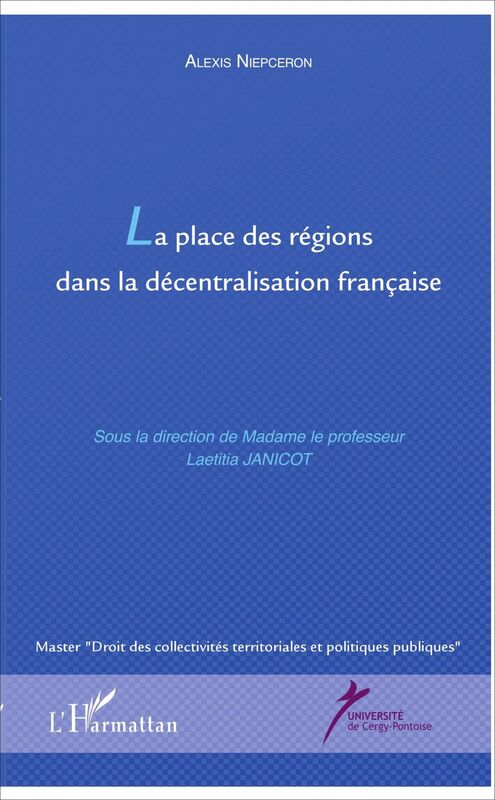 La place des régions dans la décentralisation française
