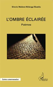 L'ombre éclairée Poèmes