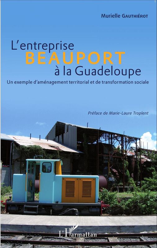L'entreprise Beauport à la Guadeloupe Un exemple d'aménagement territorial et de transformation sociale