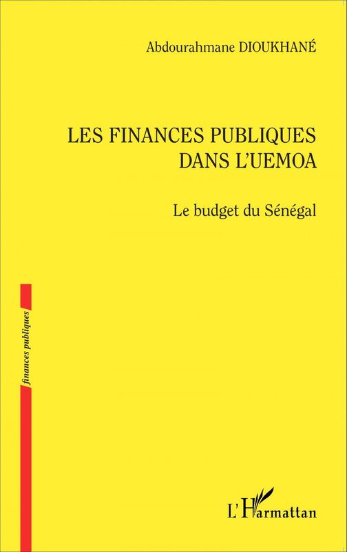 Les finances publiques dans l'UEMOA Le budget du Sénégal