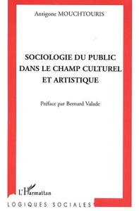 Sociologie du public dans le champ culturel et artistique