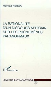 La Rationalité d'un Discours Africain sur les Phénomènes Paranormaux