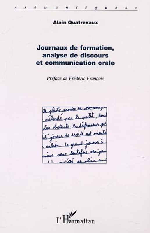 JOURNAUX DE FORMATION, ANALYSE DE DISCOURS ET COMMUNICATION ORALE