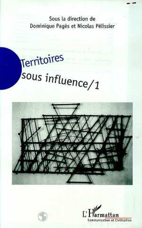 TERRITOIRES SOUS INFLUENCE Tome 1