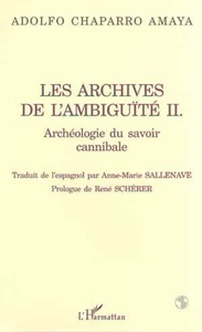 Archives de l'ambiguité ii Archéologie du savoir cannibale
