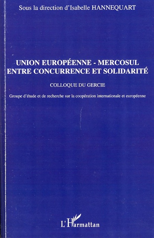 Union européenne - Mercosul : entre concurrence et solidarit