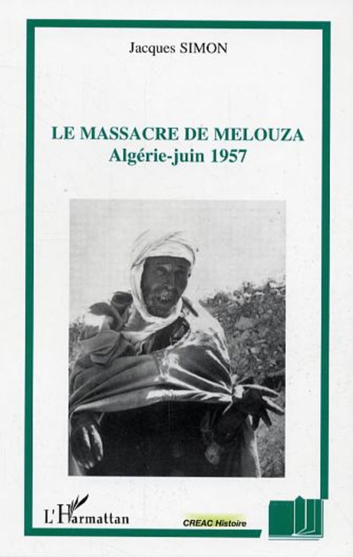 Le massacre de Melouza Algérie - juin 1957