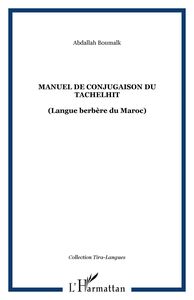 Manuel de conjugaison du tachelhit (Langue berbère du Maroc)