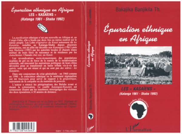EPURATION ETHNIQUE EN AFRIQUE Les " Kasaïens " - (Katanga 1961 - Shaba 1992)