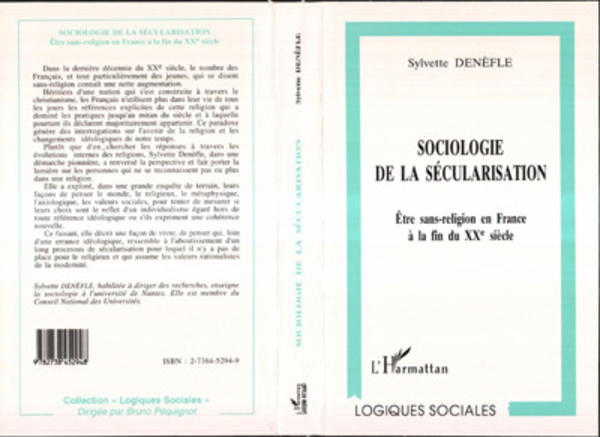 SOCIOLOGIE DE LA SECULARISATION Être sans-religion en France à la fin du XXe siècle