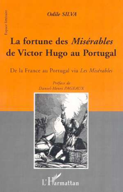 LA FORTUNE DES MISÉRABLES DE VICTOR HUGO AU PORTUGAL De la France au Portugal via Les Misérables