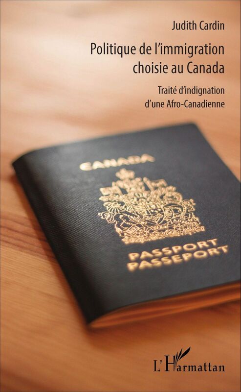 Politique de l'immigration choisie au Canada Traité d'indignation d'une Afro-Canadienne