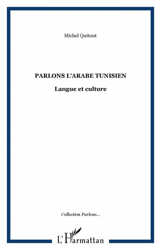 Parlons l'arabe tunisien : langue et cul Langue et culture