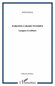 Parlons l'arabe tunisien : langue et cul Langue et culture