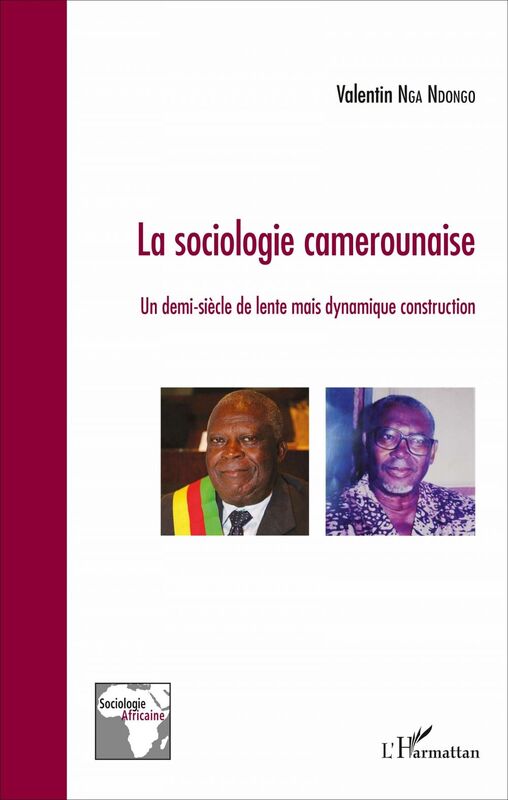 La sociologie camerounaise Un demi-siècle de lente mais dynamique construction