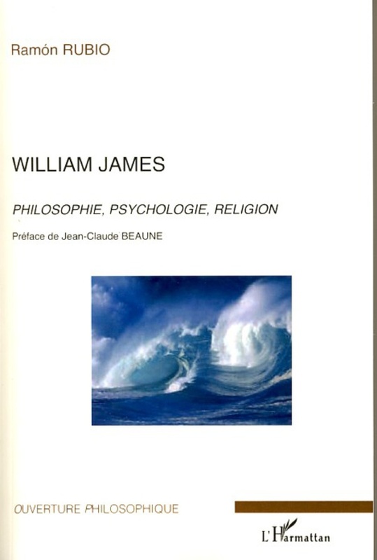 William James Philosophie, psychologie, religion