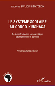 Le système scolaire au Congo-Kinshasa De la centralisation bureaucratique à l'autonomie des services