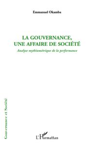 La gouvernance, une affaire de société Analyse mythiumétrique de la performance
