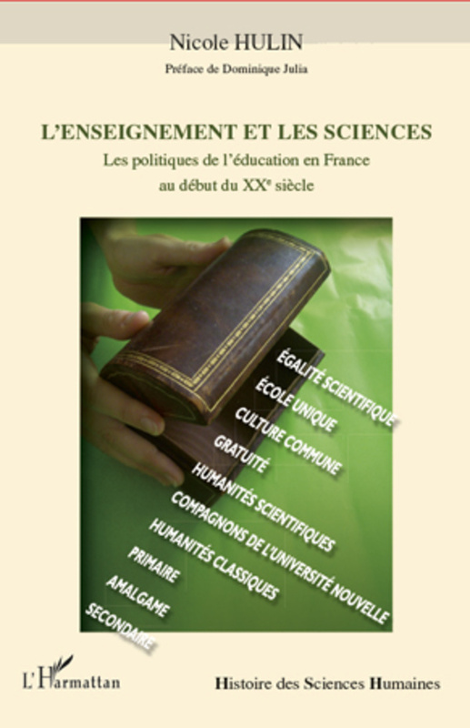 L'enseignement et les sciences Les politiques de l'éducation en France au début du XXe siècle