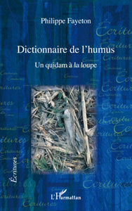 Dictionnaire de l'humus Un quidam à la loupe