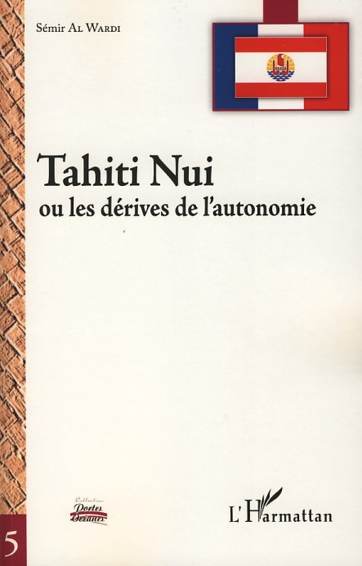 Tahiti Nui Ou les dérives de l'autonomie