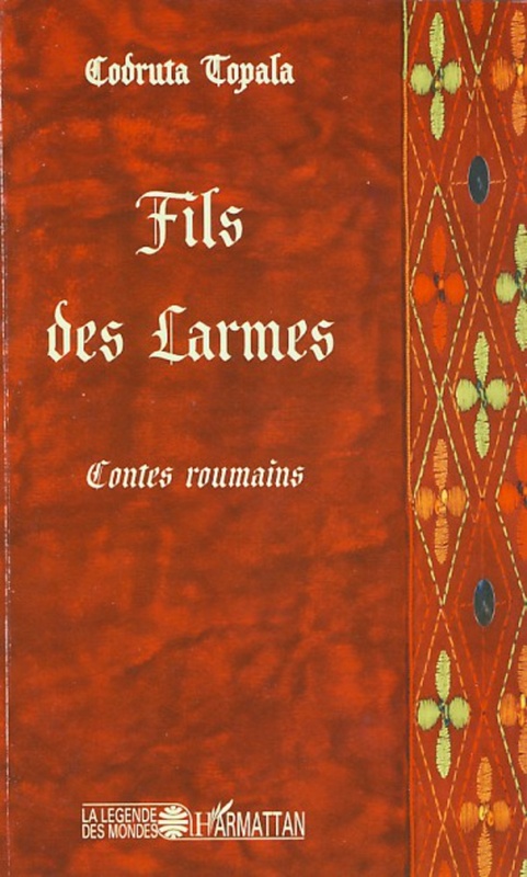 Fils des larmes <em>Contes roumains</em>
