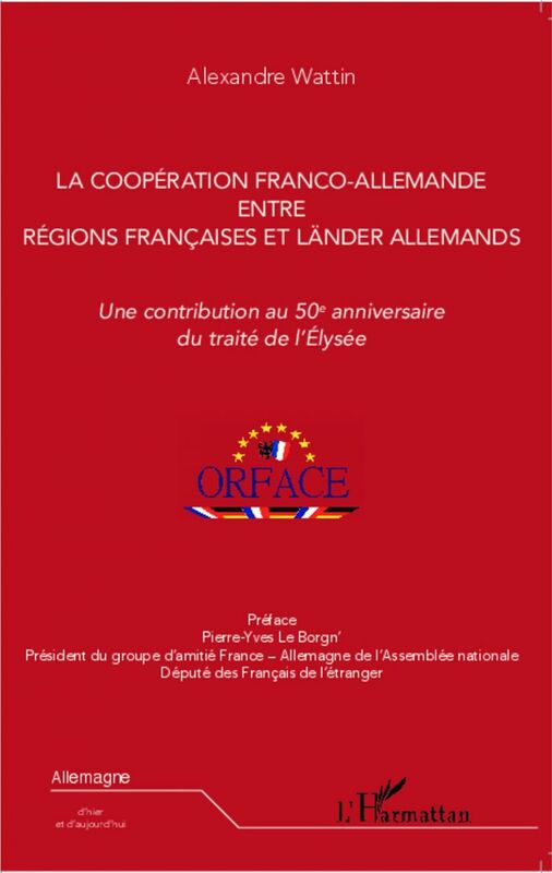La coopération franco-allemande entre régions françaises et Länder allemands