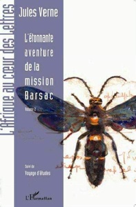 L'étonnante aventure de la mission Barsac Volume 2 - Suivi de Voyages d'études
