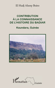 Contribution à la connaissance de l'histoire du Badiar Koundara, Guinée