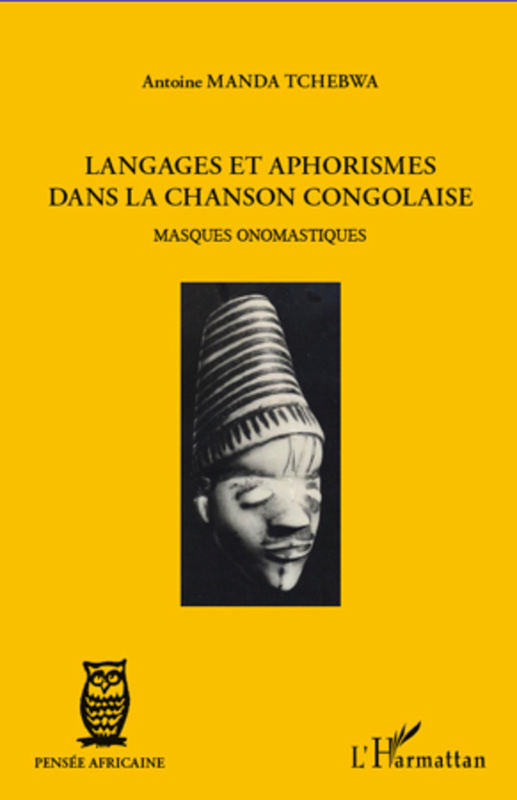 Langages et aphorismes dans la chanson congolaise Masques onomastiques
