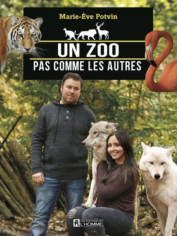 Un zoo pas comme les autres La folle aventure de Clifford Miller et Émilie Ferland