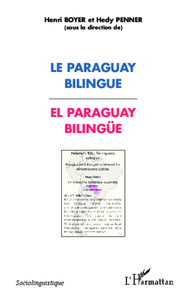 Paraguay bilingue El Paraguay bilingüe