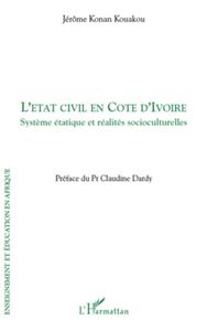L'état civil en Côte d'Ivoire Système étatique et réalités socioculturelles