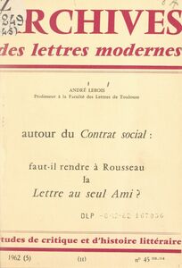 Autour du contrat social : faut-il rendre à Rousseau la Lettre au seul ami ?