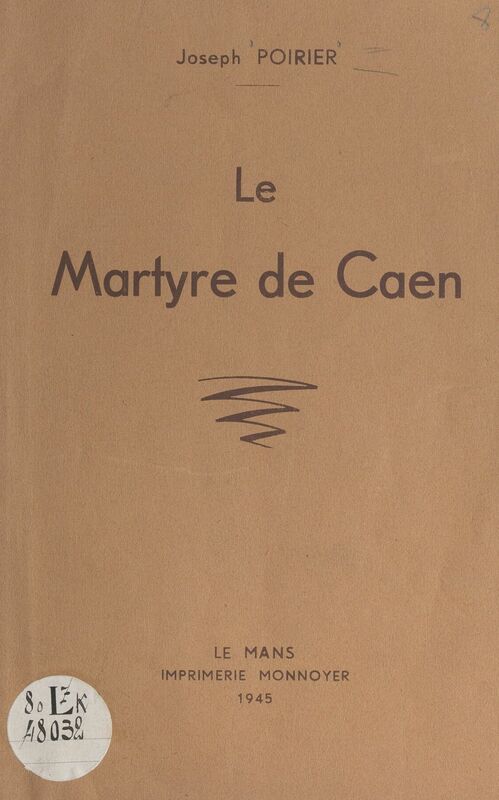 Le martyre de Caen