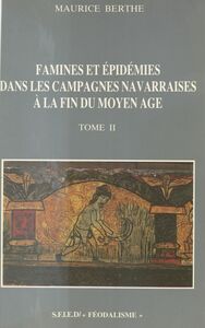Famines et épidémies dans les campagnes navarraises à la fin du Moyen Âge (2)