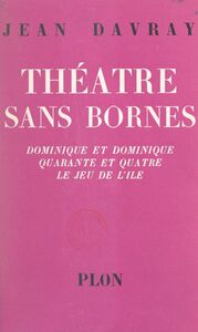Théâtre sans bornes Dominique et Dominique, Quarante et quatre, Le jeu de l'île