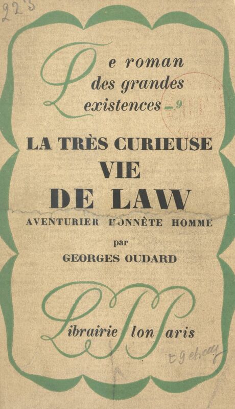 La très curieuse vie de Law Aventurier honnête homme