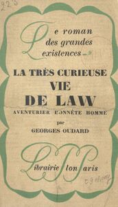 La très curieuse vie de Law Aventurier honnête homme